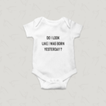 Βρεφικό φορμάκι/ T-shirt Born Yesterday